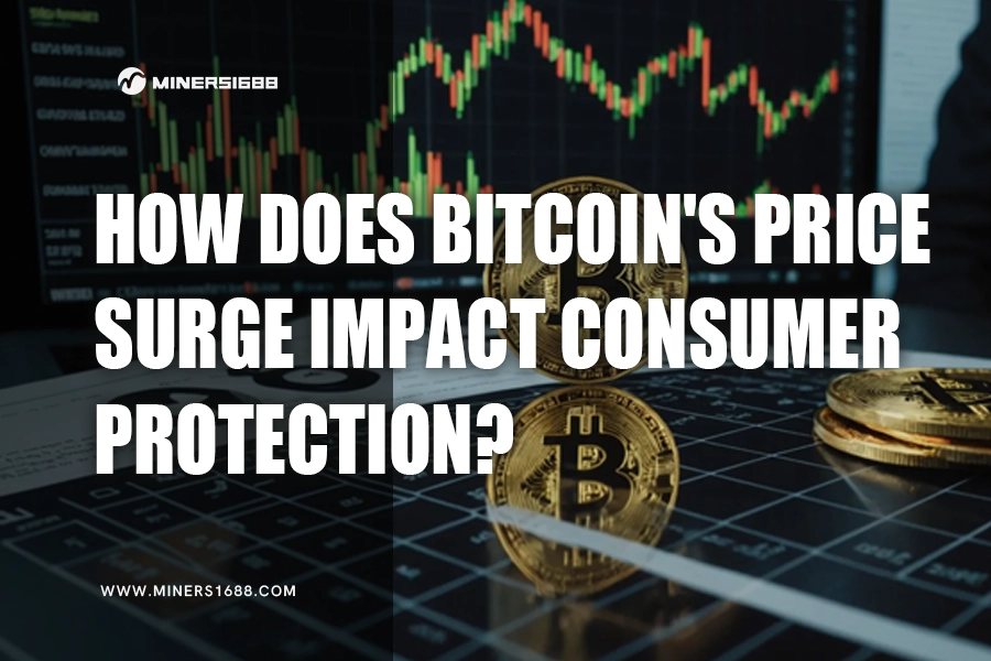 bitcoin-price-surge-impact-consumer-protection