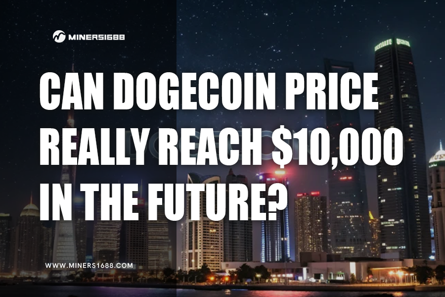 Can Dogecoin price Really Reach 10000 in the Future