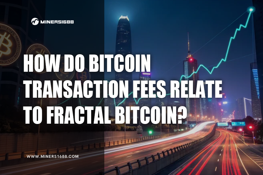 How Do Bitcoin Transaction Fees Relate to Fractal Bitcoin