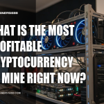 What Is the Most Profitable Cryptocurrency to Mine Right Now